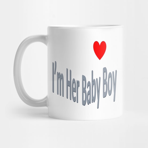 Im Her Baby Boy by Old Skool Queene 4 U